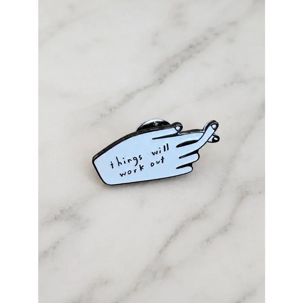 “Things Will Work Out” Hand Enamel Pin Minimalist Motivational Brooch Black Whit